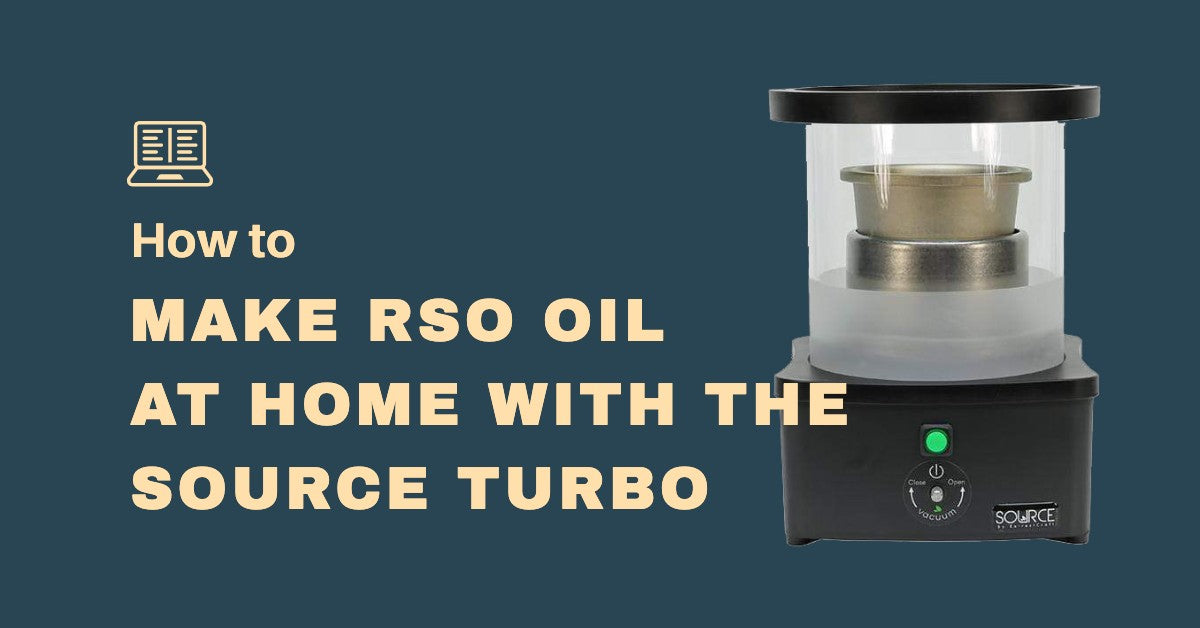 How to Make RSO Oil at Home with the ExtractCraft Source Turbo